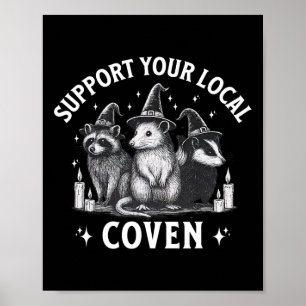 Support Your Local Coven Raccoon Opossum Skunk Hal Poster