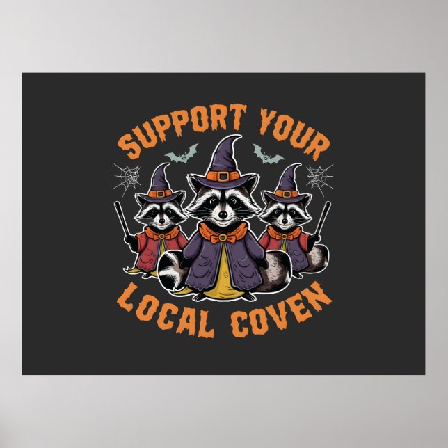 Support Your Local Coven Spooky Raccoon Halloween Poster (Front)