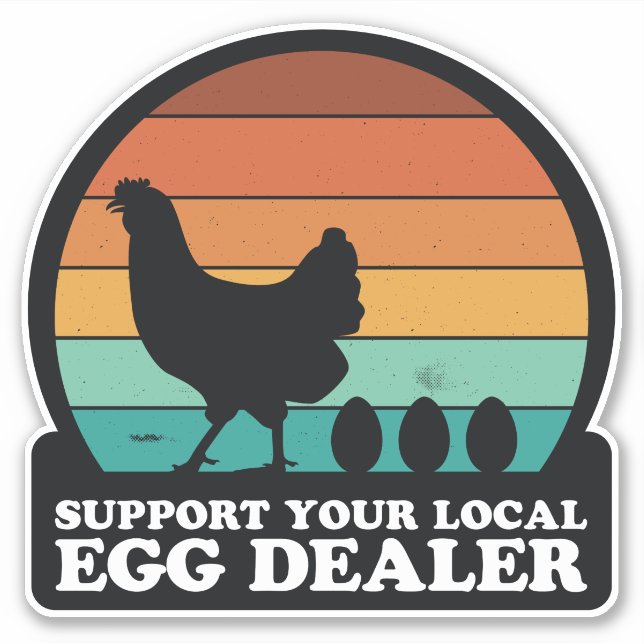 SUPPORT YOUR LOCAL EGG DEALER (Front)