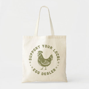 Support your local egg dealer funny chicken lover tote bag