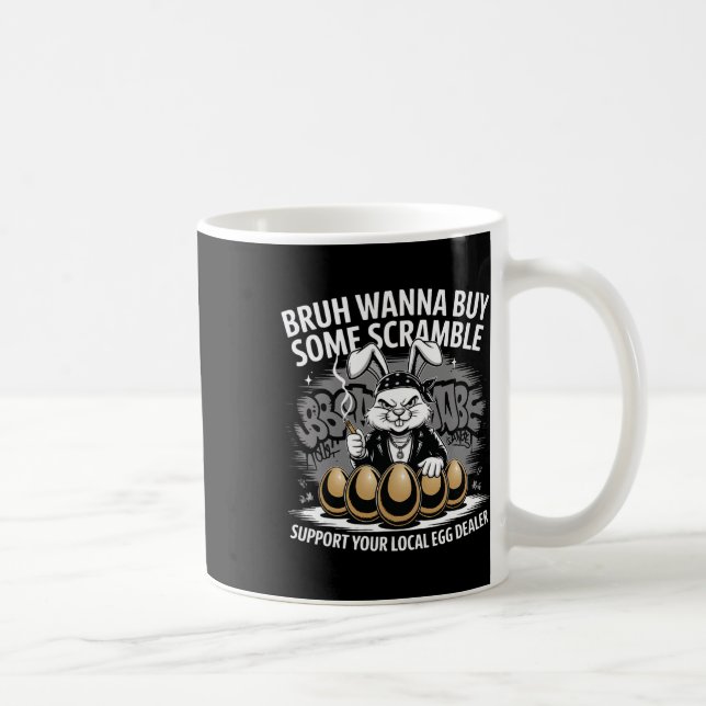 Support Your Local Egg Dealer Funny Easter Bunny E Coffee Mug (Right)