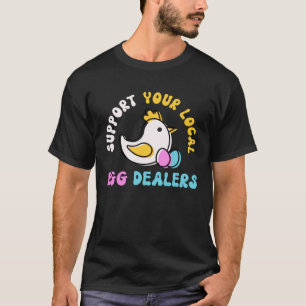 Support Your Local Egg Dealers Groovy Farmer Chick T-Shirt