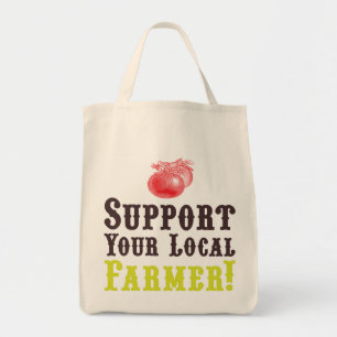 Support Your Local Farmer! Organic Tote