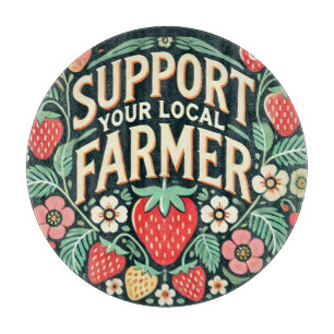 Support your Local Farmer Strawberries             Cutting Board
