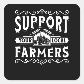 Support Your Local Farmers Square Sticker