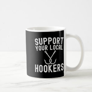 Support Your Local Fishing Fisherman Coffee Mug