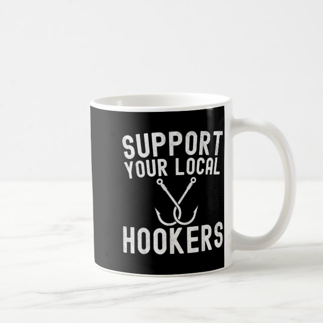 Support Your Local Fishing Fisherman Coffee Mug (Right)