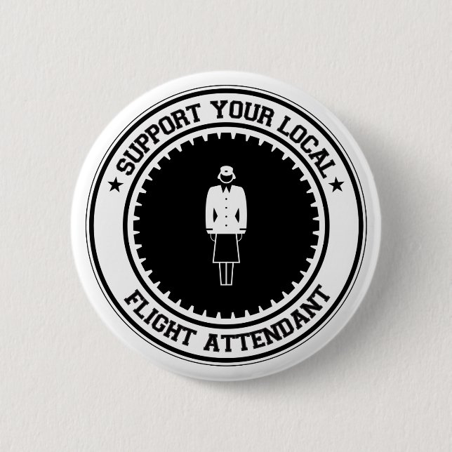 Support Your Local Flight Attendant 2 Inch Round Button (Front)