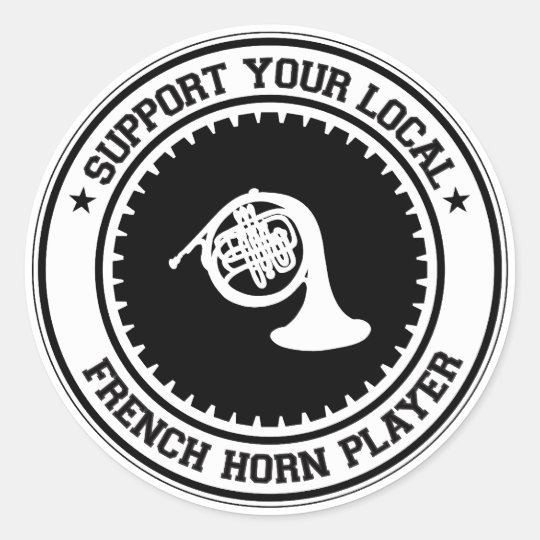 Support Your Local French Horn Player Classic Round Sticker