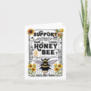 Support Your Local Honey Bee Earth Day Save The Be Card