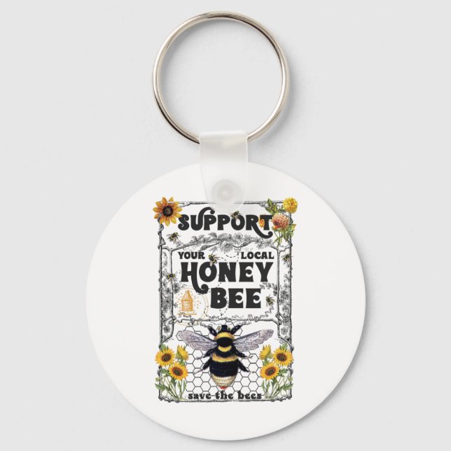Support Your Local Honey Bee Earth Day Save The Be Keychain (Front)