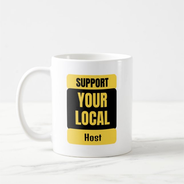 Support Your Local Host Coffee Mug (Left)