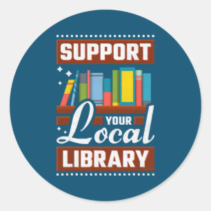 Support Your Local Library Bookworm  Classic Round Sticker