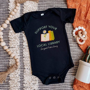 Support Your Local Library Custom Baby Bodysuit