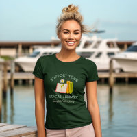 Support Your Local Library Custom