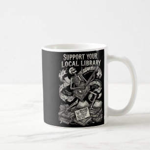 Support your local library goth book coffee mug
