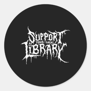 Support Your Local Library Horror Bookworm Design Classic Round Sticker