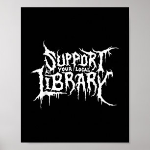 Support Your Local Library Horror Bookworm Design Poster