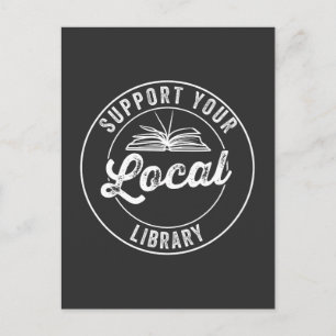 support your local library postcard