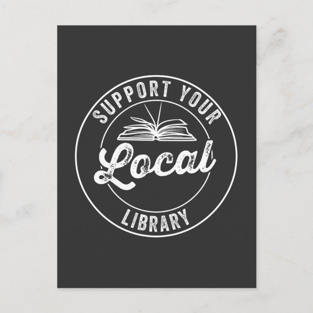 support your local library  postcard (Front)