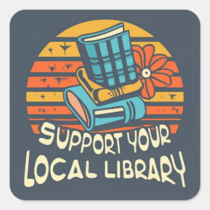 support your local library square sticker