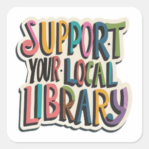 support your local library square sticker