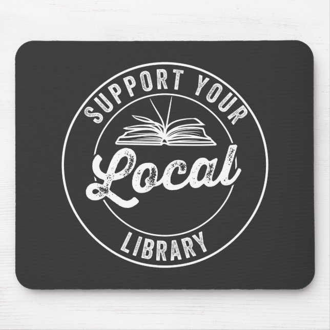 support your local librarY Square Sticker Mouse Pad (Front)