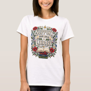 Support your local library T-Shirt