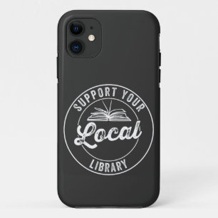 support your local library T-Shirt Magnet iPhone 11 Case