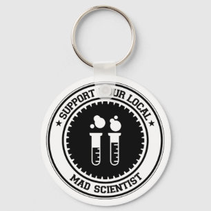 Support Your Local Mad Scientist Keychain