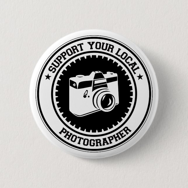 Support Your Local Photographer 2 Inch Round Button (Front)