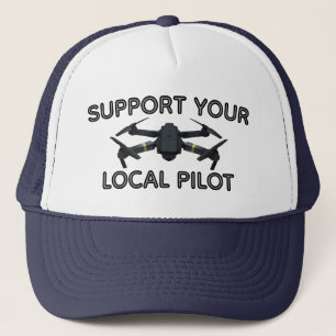 Support Your Local Pilot™ (UAVs) Trucker Hat
