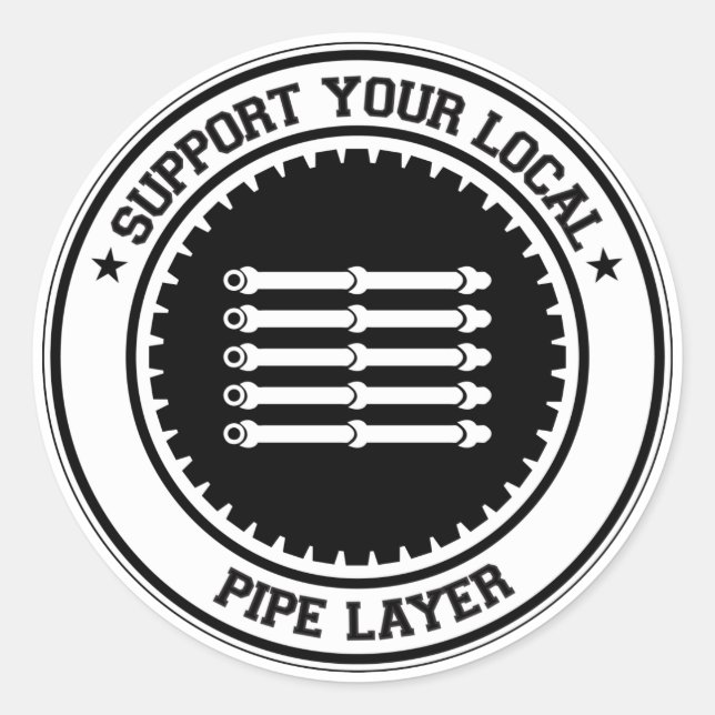 Support Your Local Pipe Layer Classic Round Sticker (Front)