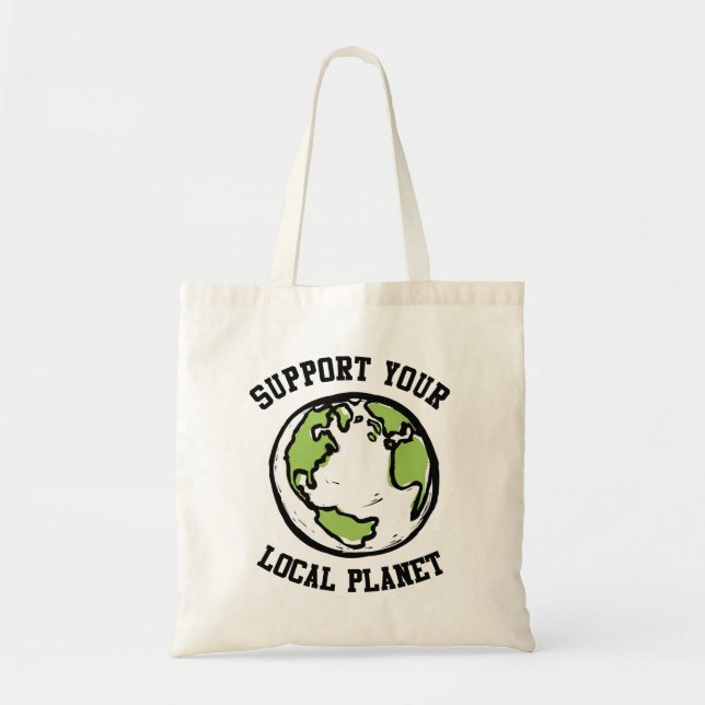 Support your local planet tote bag (Front)