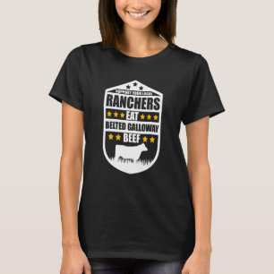 Support Your Local Ranchers Eat Beef Belted Gallo T-Shirt