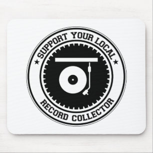 Support Your Local Record Collector Mouse Pad