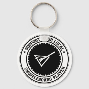 Support Your Local Shuffleboard Player Keychain