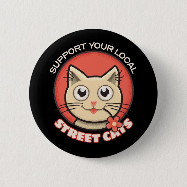 Support Your Local Street Cats 2 Inch Round Button (Front)