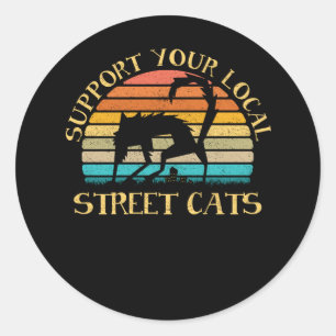 Support Your Local Street Cats Vintage Classic Round Sticker