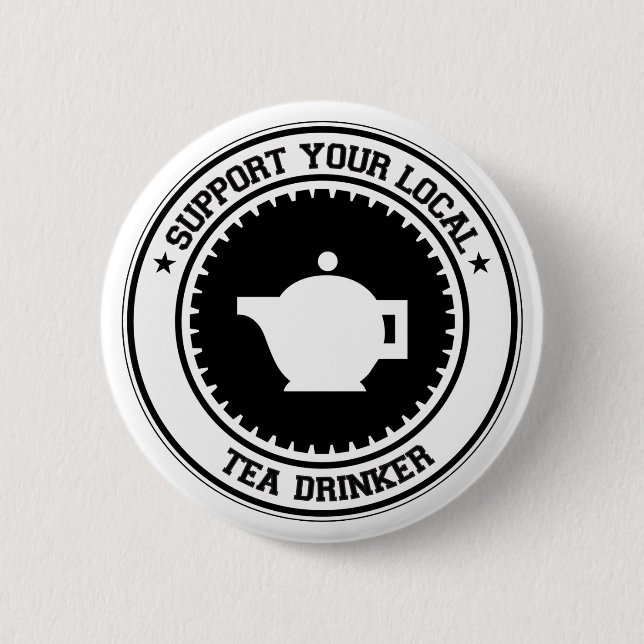 Support Your Local Tea Drinker 2 Inch Round Button (Front)