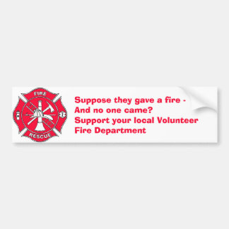 Support your local Volunteer Fire Department Bumper Sticker