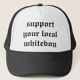 support your local whiteboy trucker hat