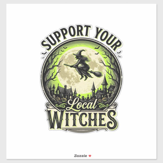 Support Your Local Witches Vintage Halloween Desig (Sheet)