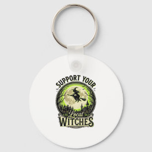 Support Your Local Witches Vintage Halloween Desig Keychain