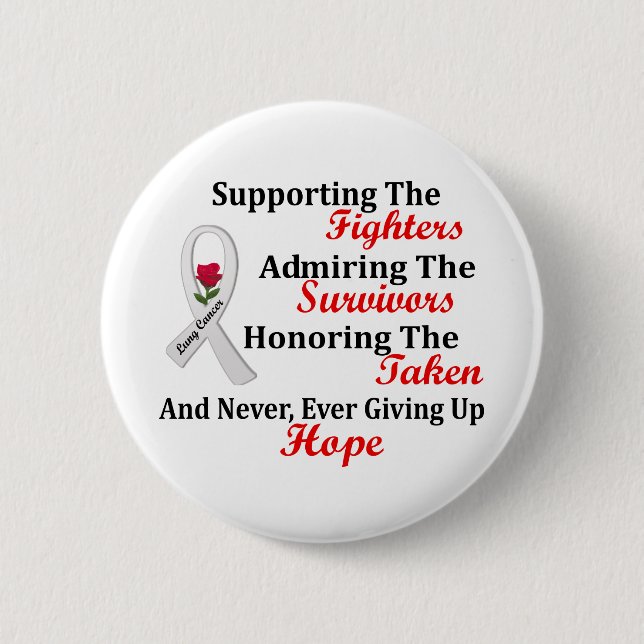 Supporting Admiring Honouring 2 LUNG CANCER 2 Inch Round Button (Front)