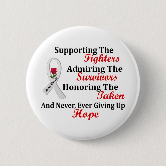 Supporting Admiring Honouring 2 LUNG CANCER Inch Round Button (Front)