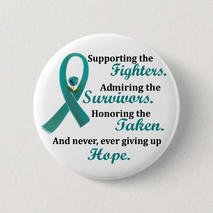 Supporting Admiring Honouring 2 OVARIAN CANCER Inch Round Button
