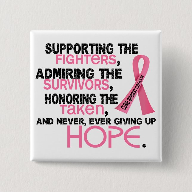 Supporting Admiring Honouring 3.2 Breast Cancer 2 Inch Square Button (Front)
