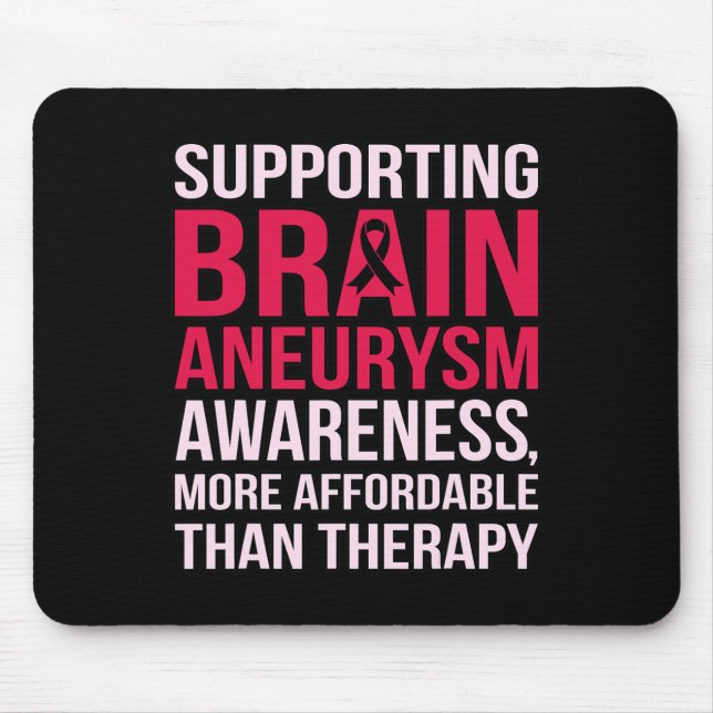 Supporting Brain Aneurysm Awareness Month Supporte Mouse Pad (Front)
