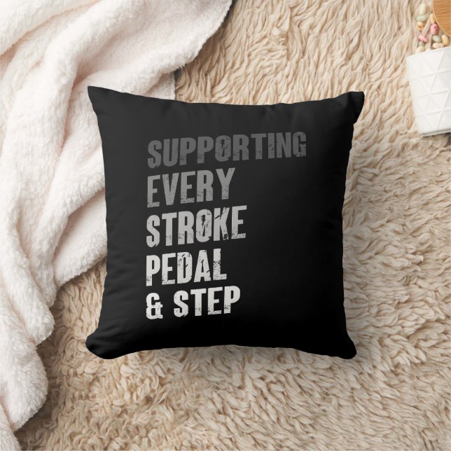Supporting Every Stroke Pedal & Step - Multisport  Throw Pillow (Blanket)